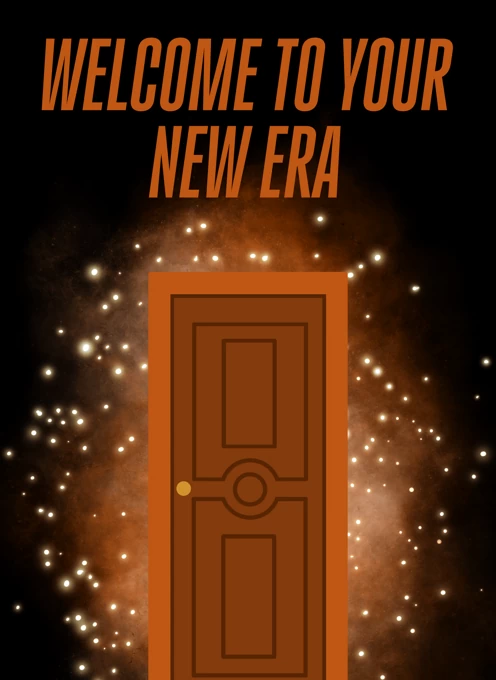Welcome to Your New Era