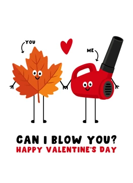 Can I Blow You? Valentine Design