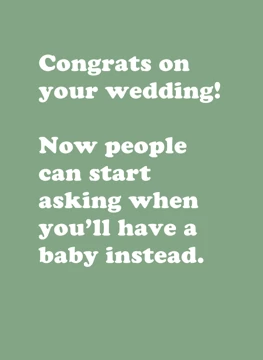 Now people can ask about a baby
