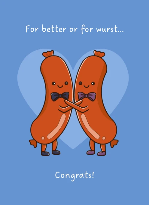 For Better or For Wurst