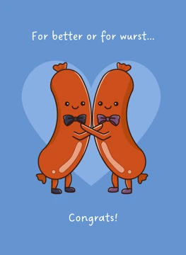 For Better or For Wurst