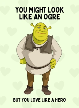 You Might Look Like An Ogre