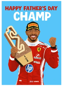 Happy Father's Day Champ - Lewis Hamilton