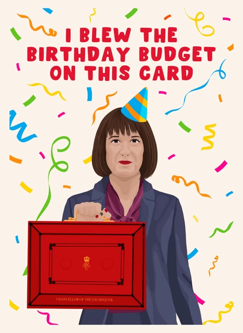 Rachel Reeves - Birthday Budget