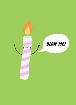 Blow Me!