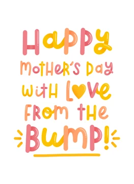 Happy Mother's Day from the Bump