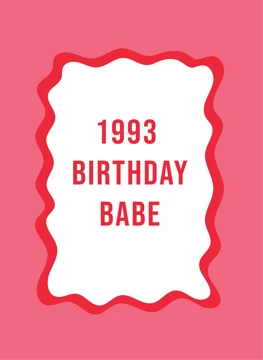 1993 Birthday Babe