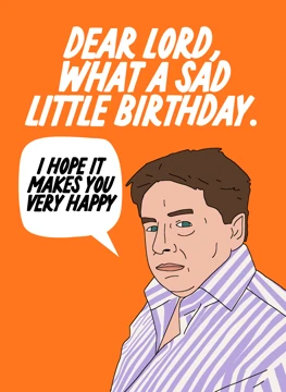 Dear Lord, What a Sad Little Birthday