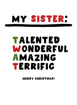 My Sister: Talented Wonderful Amazing Terrific