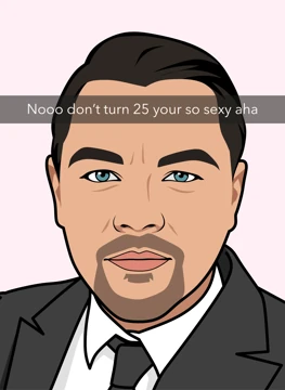 Nooo Don't Turn 25 - Leo DiCaprio 25th Birthday Card
