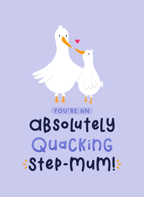 Absolutely Quacking Step-Mum Mother's day or birthday card