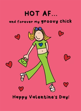 Hot AF - Forever My Groovy Chick