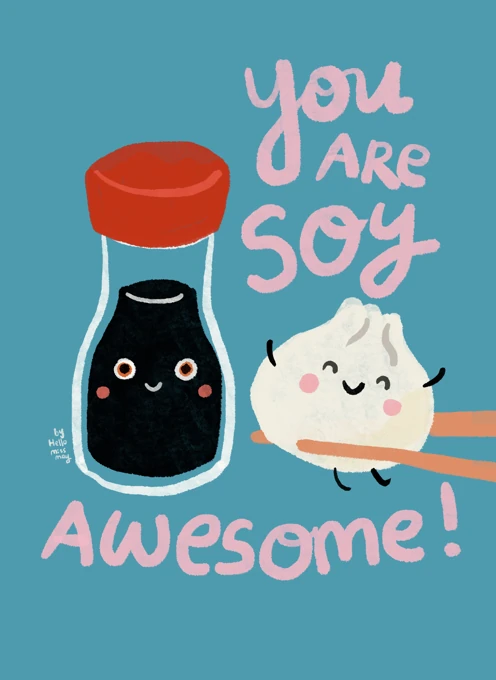 You Are Soy Awesome
