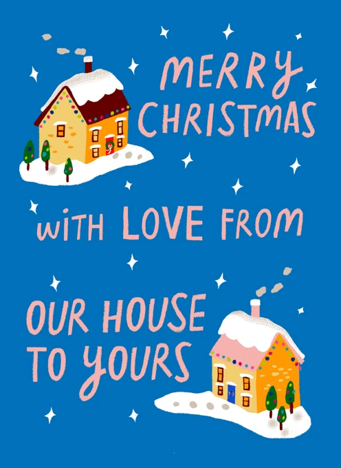 With Love From Our House To Yours