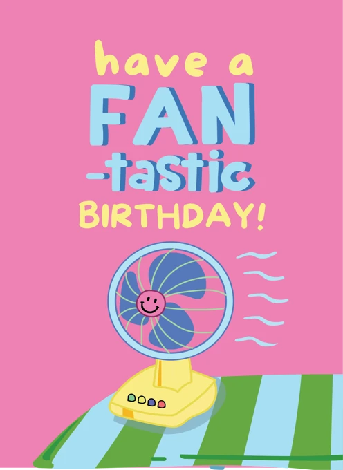 Have a Fan-tastic Birthday