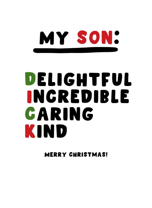 My Son: Delightful Incredible Caring Kind
