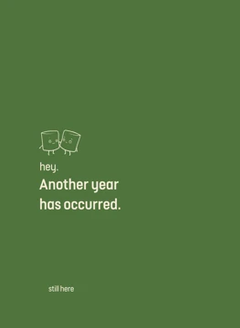 Another year has occurred