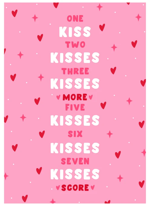 One Kiss, Two Kisses, More