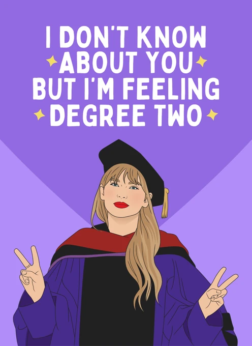 I'm Feeling Degree Two - Master's Graduation