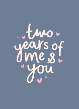 Two Years of Me & You