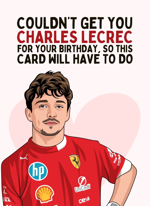 Couldn't Get You Charles Leclerc - Birthday