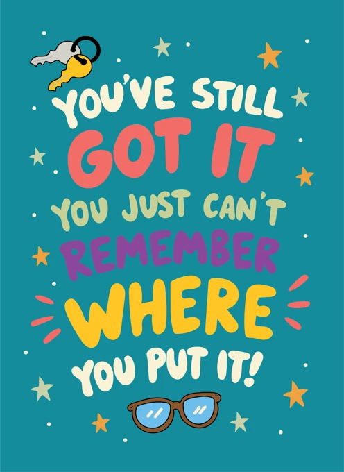 You've Still Got It