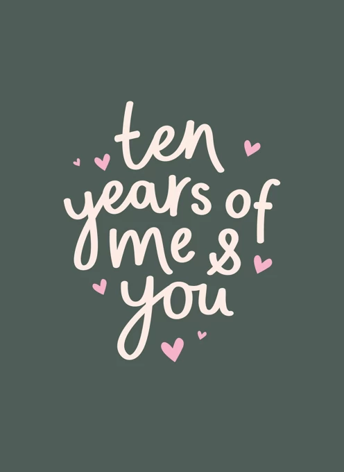 Ten Years of Me & You