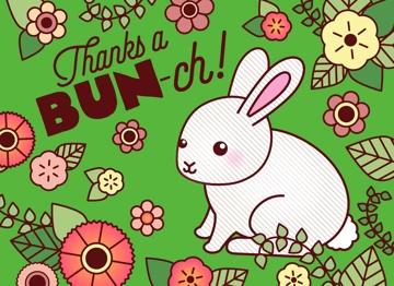 Thanks A Bun-ch