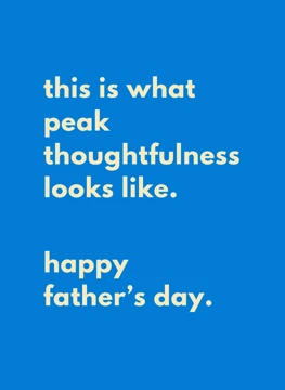 Peak Thoughtfulness - Happy Father's Day