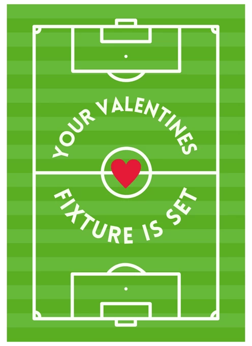 Your Valentine's Fixture Is Set