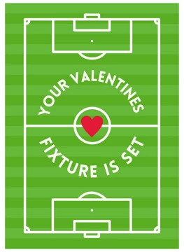 Your Valentine's Fixture Is Set