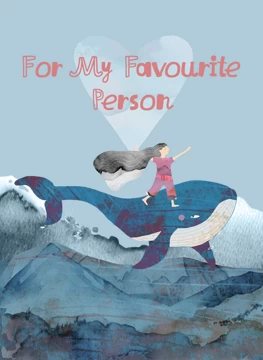 For My Favourite Person
