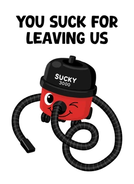 You Suck for Leaving Us