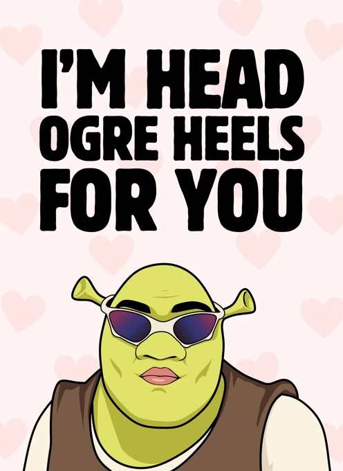 I'm Head Ogre Heels For You