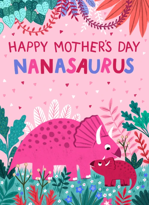 Nanasaurus - Happy Mother's Day