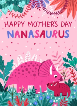 Nanasaurus - Happy Mother's Day