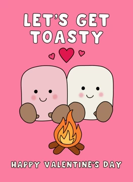 Let's Get Toasty