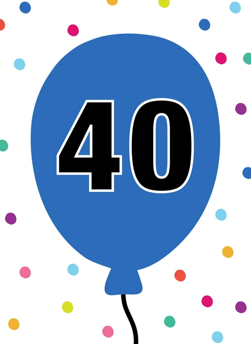 40th Birthday Milestone