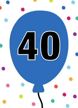 40th Birthday Milestone