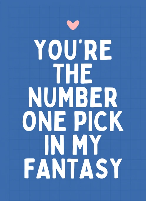 Number One Pick In My Fantasy