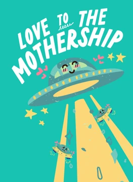 Love To The Mothership