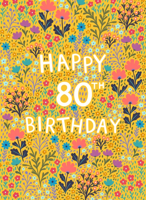 Floral - Happy 80th Birthday