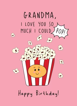 I Love You So Much I Could Pop!