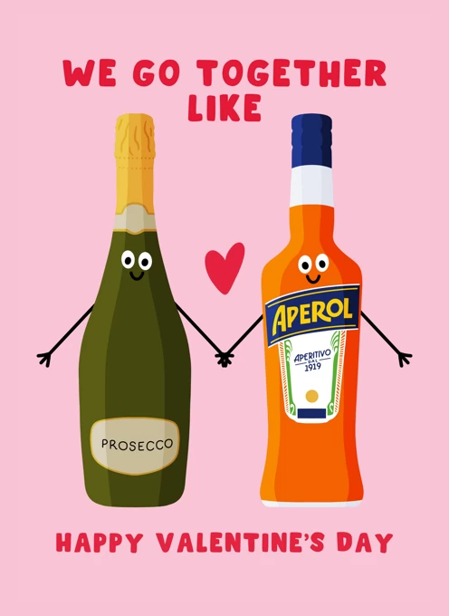 We Go Together Like Aperol And Prosecco