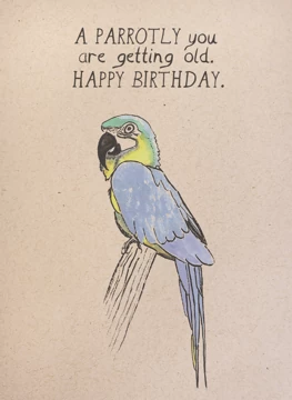 A Parrotly You Are Getting Old