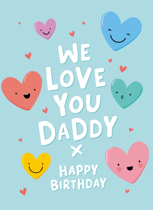 We Love You Daddy Hearts