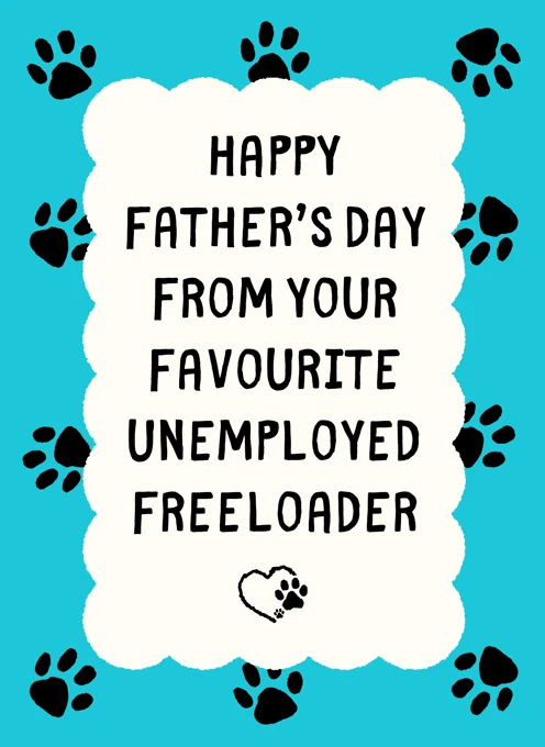 Favourite Unemployed Freeloader