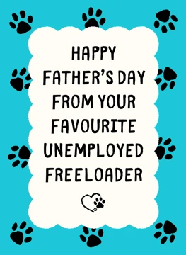 Favourite Unemployed Freeloader