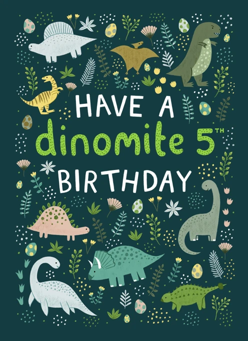 Have a Dinomite 5th Birthday - Dinosaur