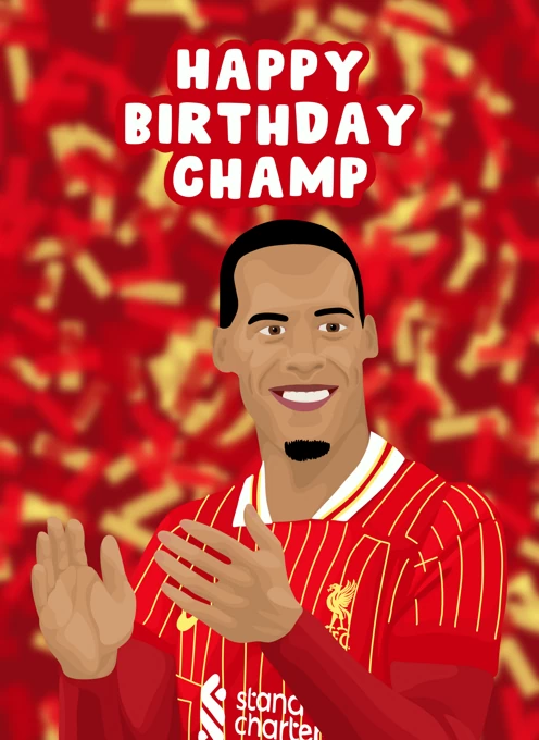Happy Birthday Champ - Virgil van Dijk